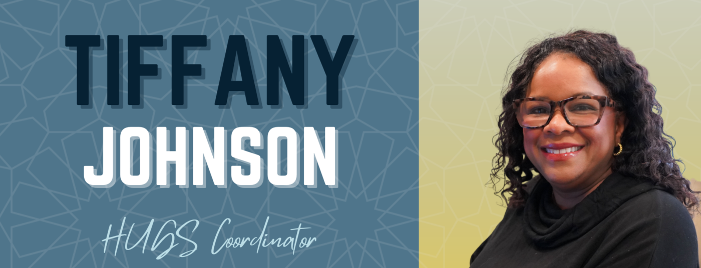 Introducing Tiffany Johnson, HUGS Coordinator